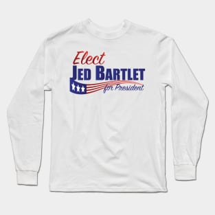 Elect Jed Bartlet for President, Flag Underline Long Sleeve T-Shirt